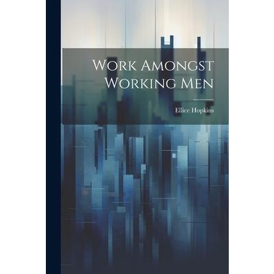 Work Amongst Working Men