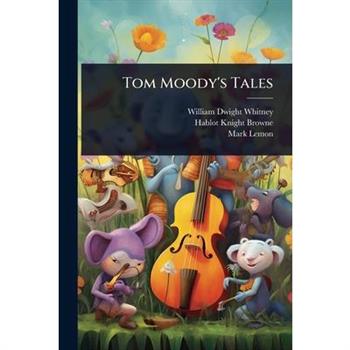 Tom Moody’s Tales