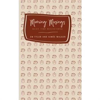Morning Musings (2nd Ed.)