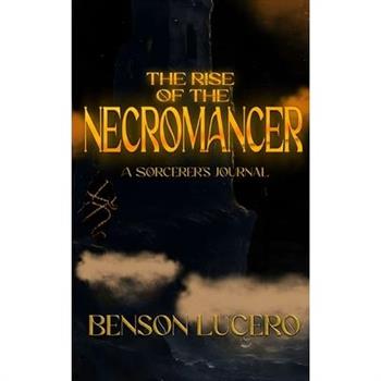 The Rise of the Necromancer