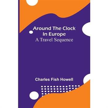 Around The Clock In Europe