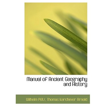 Manual of Ancient Geography and History