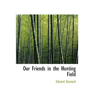 Our Friends in the Hunting Field