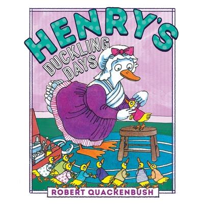 Henry’s Duckling Days