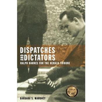 Dispatches and Dictators
