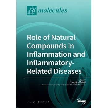 Role of Natural Compounds in Inflammation and Inflammatory-Related Diseases