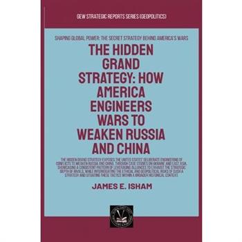 The Hidden Grand Strategy