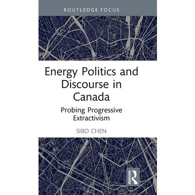 Energy Politics and Discourse in Canada