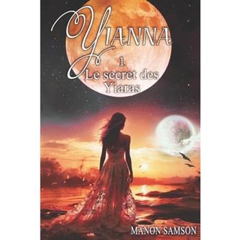 Yianna 1 - Le secret des Yiaras