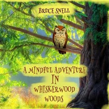 A Mindful Adventure in Whiskerwood Woods