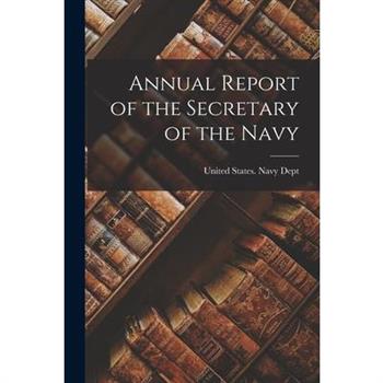 Annual Report of the Secretary of the Navy