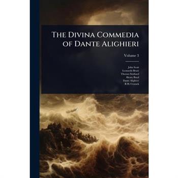 The Divina Commedia of Dante Alighieri