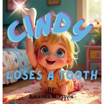 Cindy Loses a Tooth