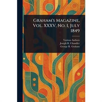 Graham's Magazine, Vol. XXXV, No. 1, July 1849