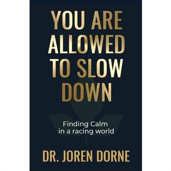 You Are Allowed to Slow Down