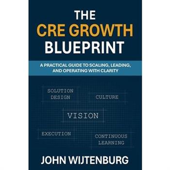The CRE Growth Blueprint