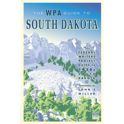 The WPA Guide to South Dakota