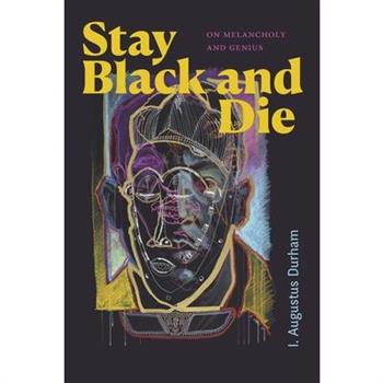Stay Black and Die