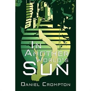 In Another World’s Sun