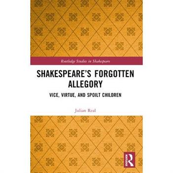 Shakespeare's Forgotten Allegory