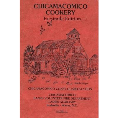 Chicamacomico Cookery, Volume Two, Facsimile Edition