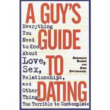 A Guy's Guide to Dating