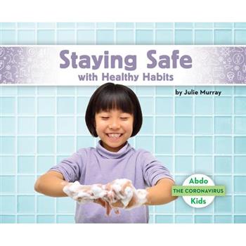 Staying Safe with Healthy Habits