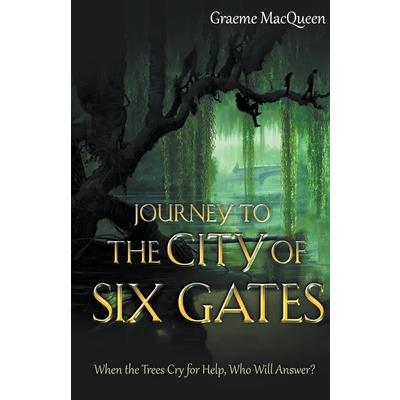 Journey to the City of Six Gates