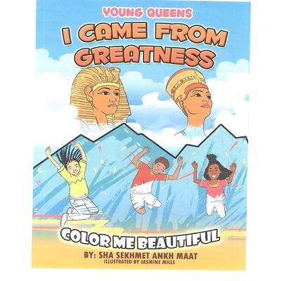 YOUNG QUEENS- I came from Greatness