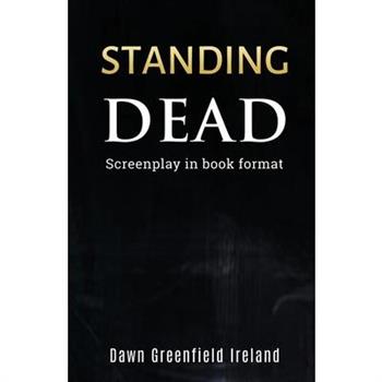 Standing Dead