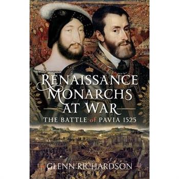 Renaissance Monarchs at War
