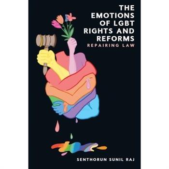 The Emotions of LGBT Rights and Reforms