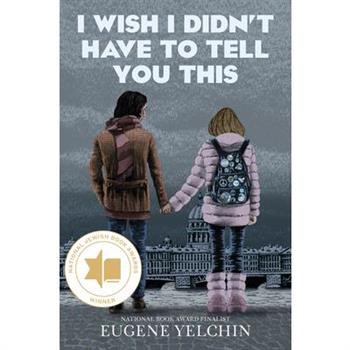 I Wish I Didn't Have to Tell You This: A Graphic Memoir