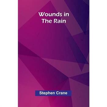 Wounds in the Rain