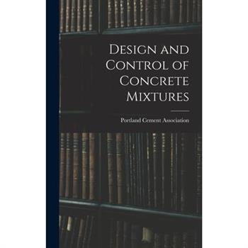 Design and Control of Concrete Mixtures