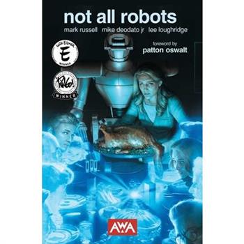 Not All Robots (New Edition)