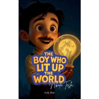 The Boy Who Lit Up the World