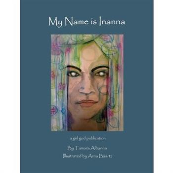 My Name is Inanna