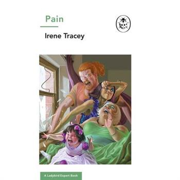 Pain: A Ladybird Expert Book