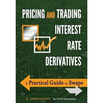 Pricing and Trading Interest Rate Derivatives