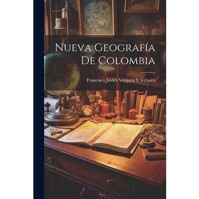 Nueva Geograf穩a De Colombia