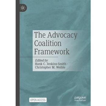 The Advocacy Coalition Framework