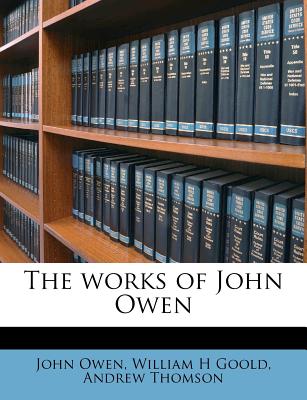 The Works of John Owen Volume 11