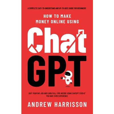 How to Make Money Online Using ChatGPT