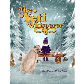 The Yeti Whisperer