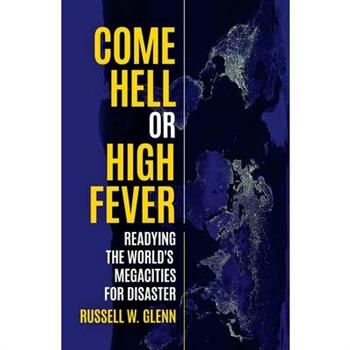 Come Hell or High Fever