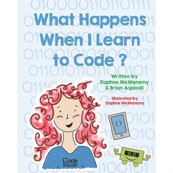 What Happens When I Learn To Code?