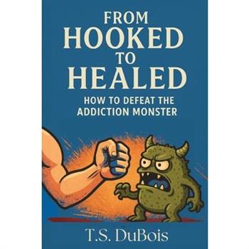 From Hooked to Healed