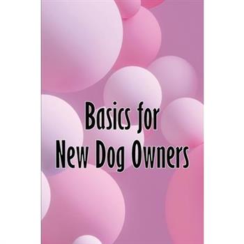 Basics for New Dog Owners