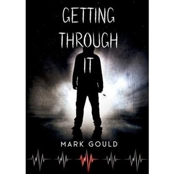 Getting through it
